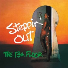 THIRTEENTH FLOOR-STEPPIN' OUT -COLOURED/LTD- (LP)