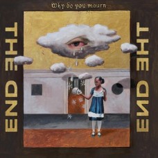 END-WHY DO YOU MOURN (CD)