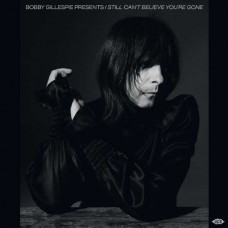V/A-BOBBY GILLESPIE PRESENTS I STILL CAN'T BELIEVE YOU'RE GONE (2LP)