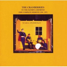CRANBERRIES-TO THE FAITHFUL DEPARTED (CD)