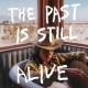 HURRAY FOR THE RIFF RAFF-THE PAST IS STILL ALIVE (CD)