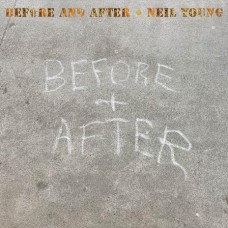 NEIL YOUNG-BEFORE AND AFTER (CD)