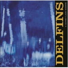 DELFINS-O OUTRO LADO EXISTE (CD)