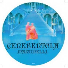 MARTINELLI-CENERENTOLA (CINDERELLA) (12")