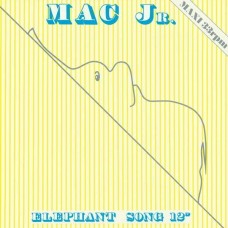 MAC JR.-ELEPHANT SONG (12")