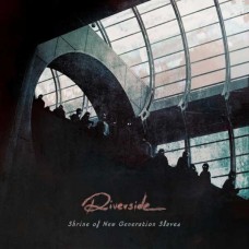 RIVERSIDE-SHRINE OF NEW GENERATION SLAVES (2LP)