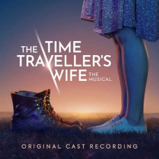 ORIGINAL CAST RECORDING-THE TIME TRAVELLER'S WIFE THE MUSICAL (ORIGINAL CAST RECORDING) (CD)