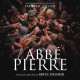 BRYCE DESSNER-L'ABBÉ PIERRE - UNE VIE DE COMBATS (CD)