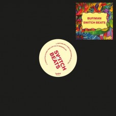 BUFIMAN-SWITCH BEATS -EP- (12")