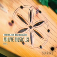 V/A-NATIVE MUSIC 18: TRADITIONAL, FOLK, WORLD-MUSIC LATVIA (CD)