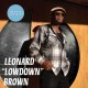 LEONARD LOWDOWN BROWN-BLUES IS CALLING ME (CD)