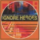 T.S.O.L.-IGNORE HEROES (LP)