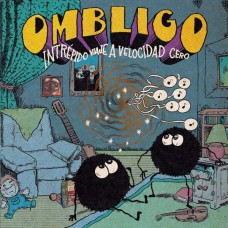 OMBLIGO-INTREPIDO VIAJE A VELOCIDAD CERO (LP+CD)