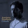 ANTÓNIO ZAMBUJO-CIDADE (CD)