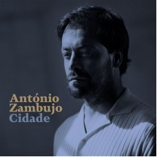 ANTÓNIO ZAMBUJO-CIDADE (CD)