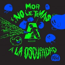 FEID-MOR, NO LE TEMAS A LA OSCURIDAD (CD)