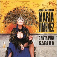 MARIA JIMENEZ-DONDE MAS DUELE (CANTA POR SABINA) (CD)