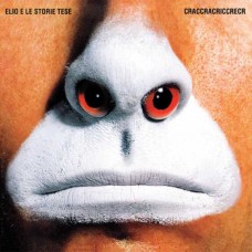 ELIO E LE STORIE TESE-CRACCRACRICCRECR (CD)