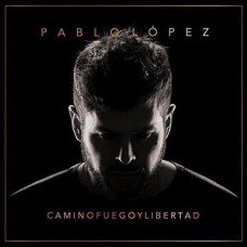 PABLO LOPEZ-CAMINO, FUEGO Y LIBERTAD (CD)