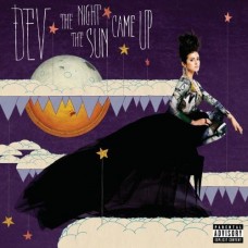 DEV-NIGHT THE SUN CAME UP -DIGI- (CD)