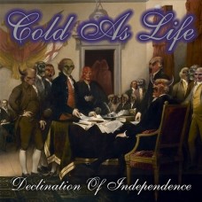 COLD AS LIFE-DECLINATION OF INDEPENDENCE (CD)