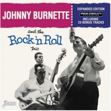 JOHNNY BURNETTE-AND THE ROCK 'N' ROLL TRIO (CD)