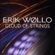 ERIK WOLLO-CLOUD OF STRINGS (CD)