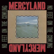 MERCYLAND-NO FEET ON THE COWLING -COLOURED/LTD- (CD)