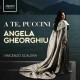 ANGELA GHEORGHIU-A TE, PUCCINI (CD)