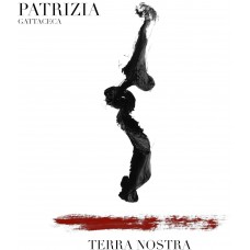 PATRIZIA GATTACECA-TERRA NOSTRA (CD)