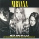 NIRVANA-KEEP YOU IN A JAR: LIVE AT U4, NOV 22ND, 1989 (LP)