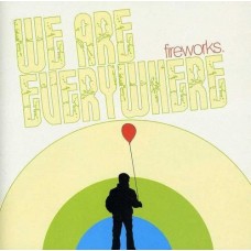 FIREWORKS-WE ARE EVERYWHERE (12")