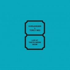 KHRUANGBIN & TORO Y MOI-LIVE AT THE FILLMORE MIAMI (LP)