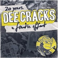 DEECRACKS-20 YEARS FOR A FRANTIC EFFORT (CD)