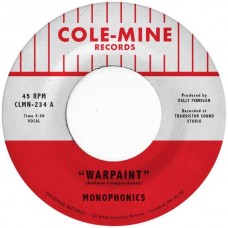 MONOPHONICS & KELLY FINNI-WARPAINT (7")