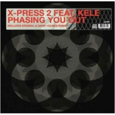 X-PRESS 2 FEAT. KELE OKER-PHASING YOU OUT (7")