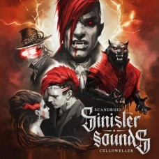 CELLDWELLER & SCANDROID-SINISTER SOUNDS (LP)