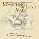 CHRISTOPHER YOUNG-SOMETHING THE LORD MADE (CD)