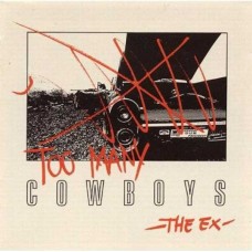 EX-TOO MANY COWBOYS (2LP)