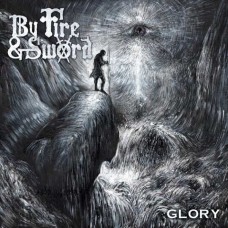BY FIRE AND SWORD-GLORY (CD)