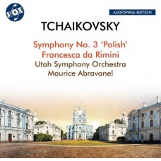 UTAH SYMPHONY ORCHESTRA/MAURICE ABRAVANEL-TCHAIKOVSKY: SYMPHONY NO.3 POLISH/FRANCESCA DA RIMINI (CD)