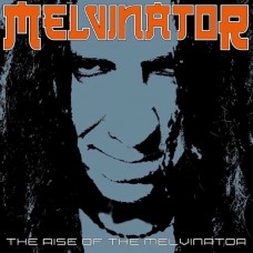 MELVINATOR-RISE OF THE MELVINATOR (LP)