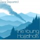 YOUNG HASSELHOFFS-DEAR DEPARTED (LP)