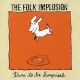 FOLK IMPLOSION-DARE TO BE SURPRISED (CD)