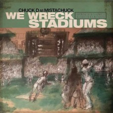 CHUCK D-WE WRECK STADIUMS (LP)