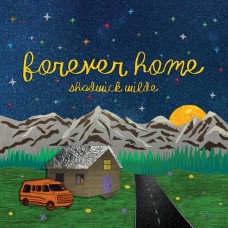 SHADWICK WILDE-FOREVER HOME (CD)
