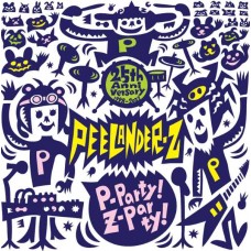 PEELANDER-Z-P-PARTY! Z-PARTY! (LP)