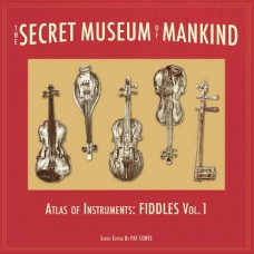 V/A-SECRET MUSEUM OF MANKIND. FIDDLES VOL. 1: ATLAS OF (LP)