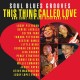V/A-THIS THING CALLED LOVE. SOUL BLUES GROOVES (CD)