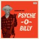 BLOODSHOT BILL-PSYCHE-O-BILLY (LP)